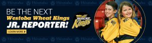 Be the next Westoba Wheat Kings Jr. Reporter!