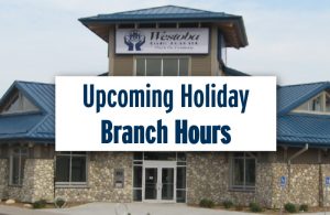 Westoba Branch Hours for Louis Riel Day