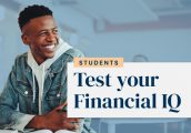BackToSchool_TestYourFinancialIQ_WhatsNew_700x456