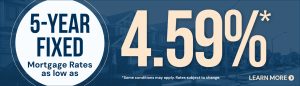 5-year fixed mortgage rate as low as 4.59%