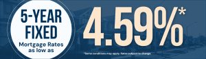 5-year fixed mortgage rate as low as 4.59%