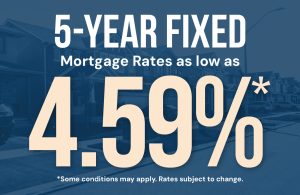 5-year fixed mortgage rate as low as 4.59%
