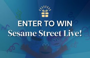 Enter to win Sesame Street Live!